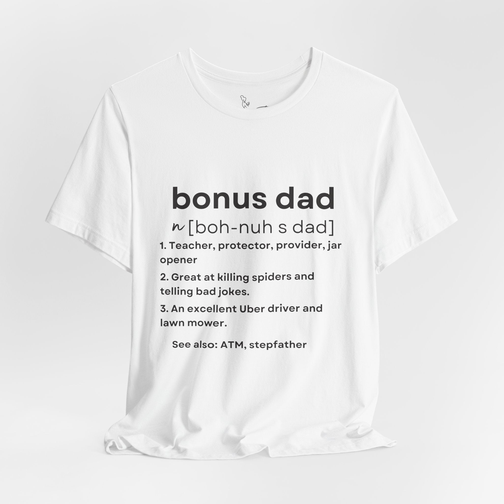 Bonus Dad Definition Tee – Funny, Heartfelt & Straight-Up Accurate