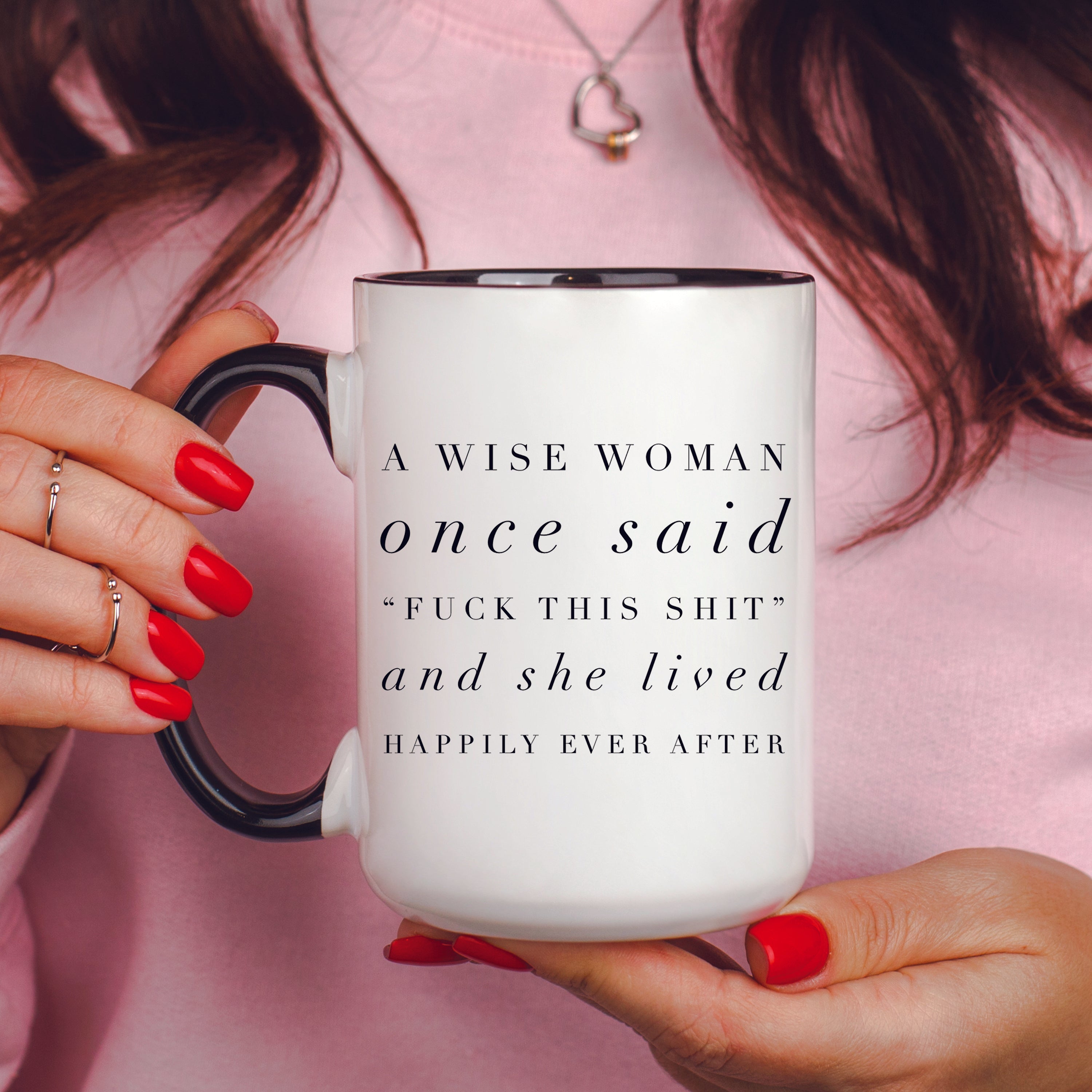 A Wise Woman Once Said Divorce V1 Mug