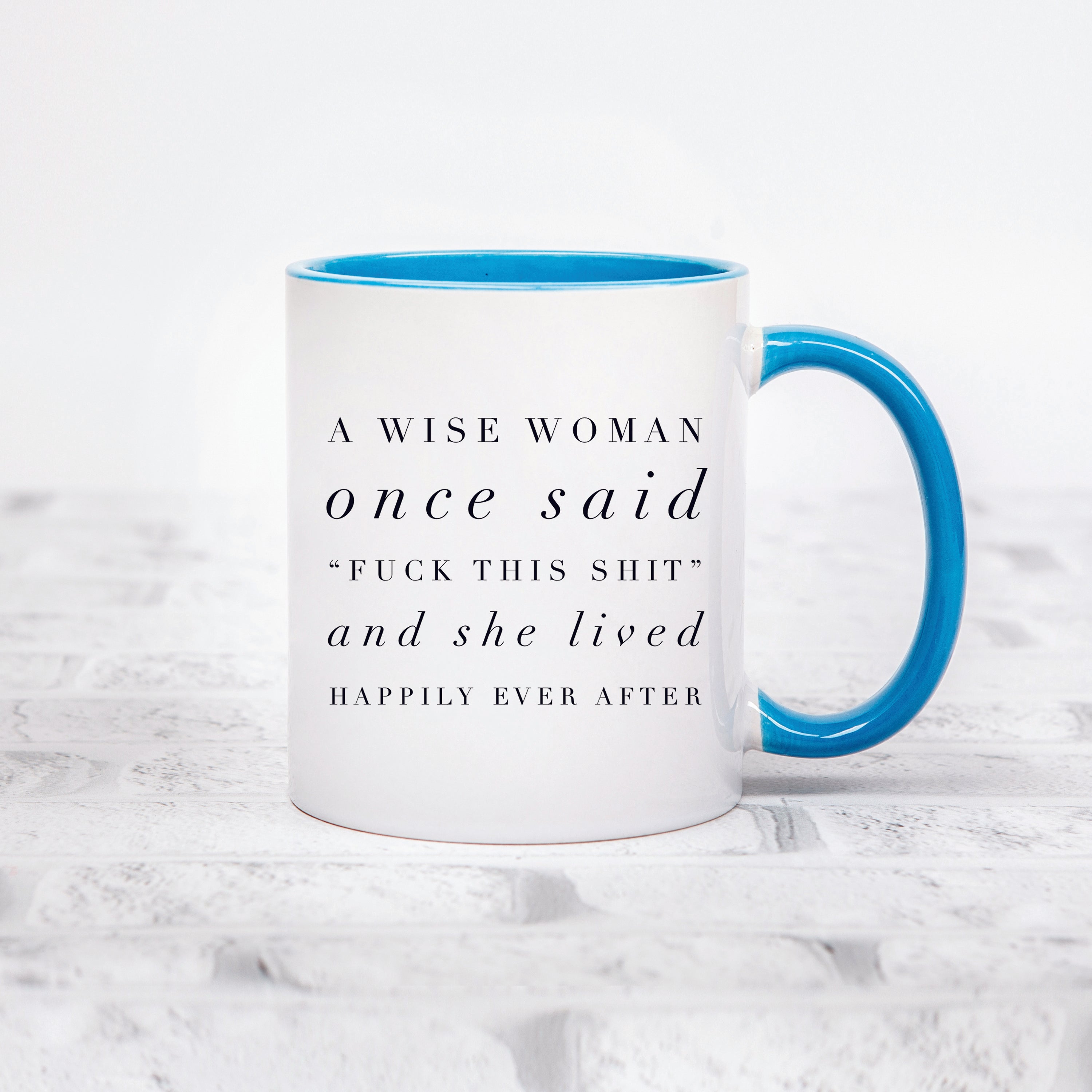 A Wise Woman Once Said Divorce V1 Mug