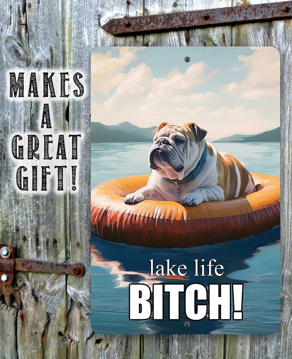 Bulldog Lake Life - Metal Sign