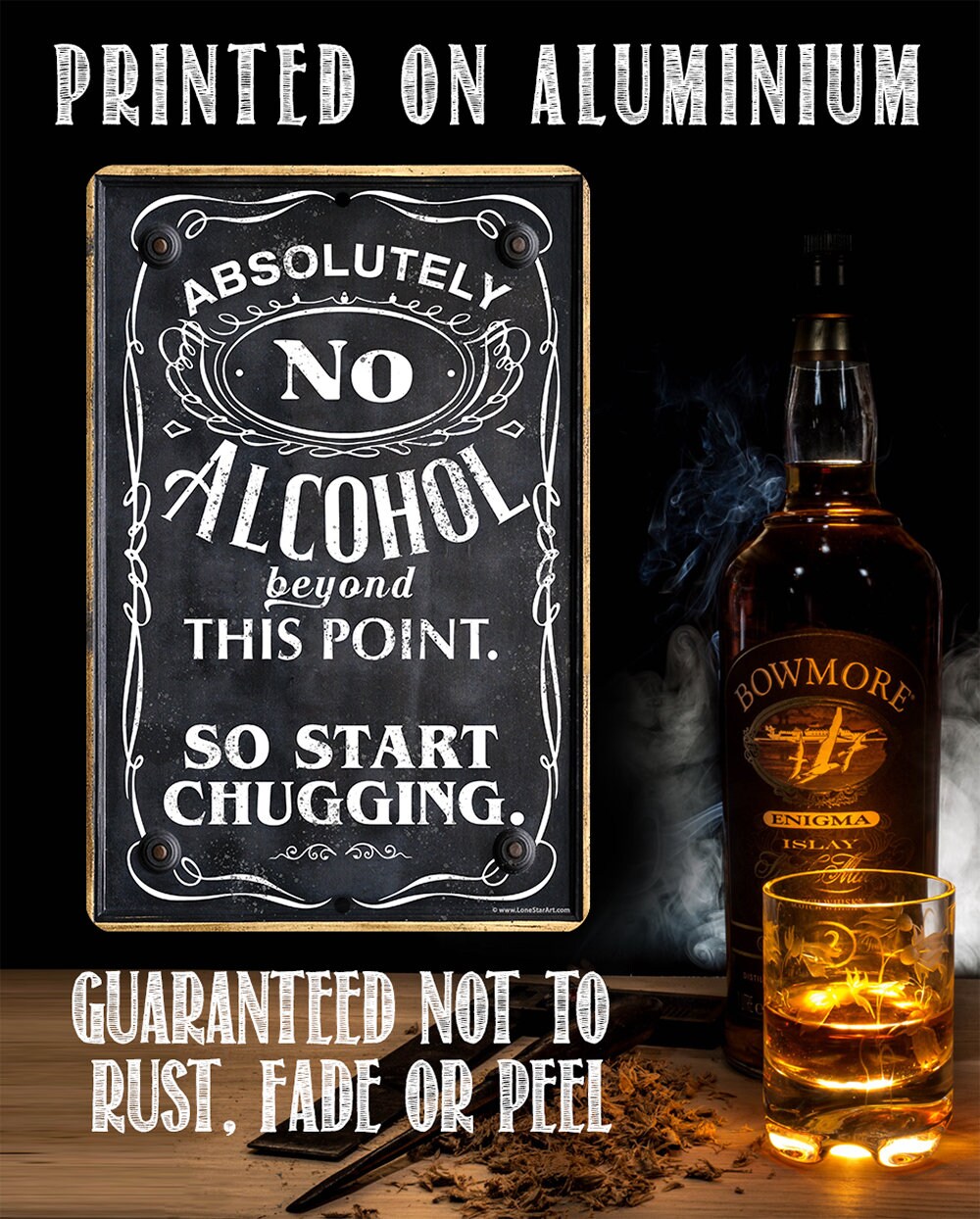 Absolutely No Alcohol Beyond This Point, So Start Chugging - Metal Sign