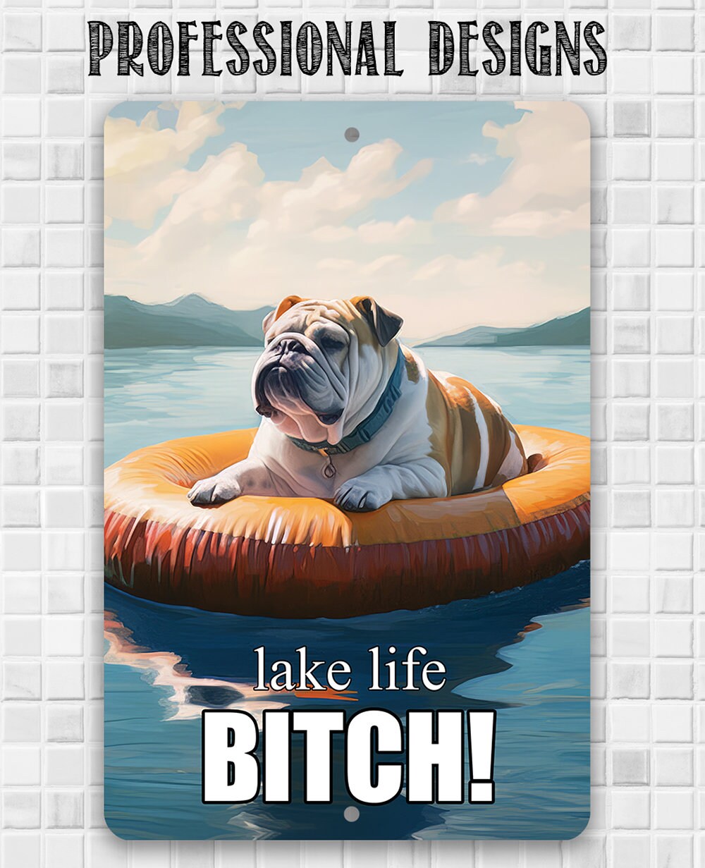 Bulldog Lake Life - Metal Sign